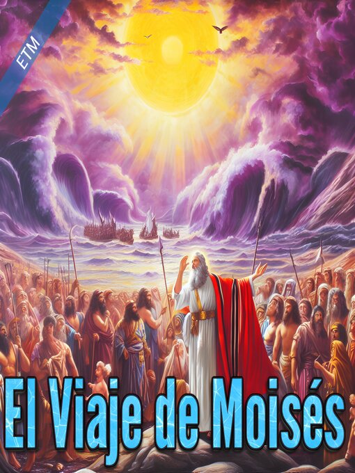 Title details for El Viaje de Moisés by ETM - Available